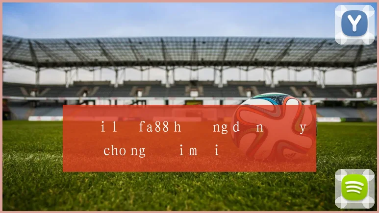 Đại lý fa88 hướng dẫn đầy đủ cho người mới