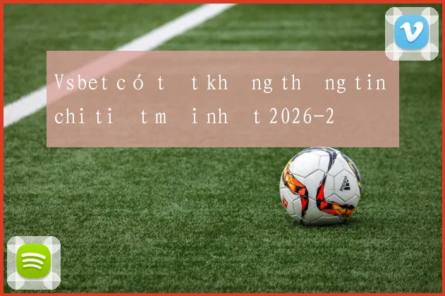 Vsbet có tốt không thông tin chi tiết mới nhất 2026